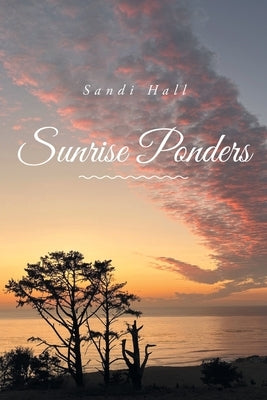 Sunrise Ponders by Hall, Sandi
