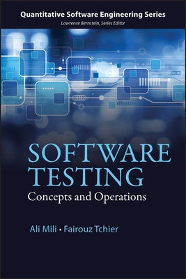 Software Testing: Concepts and Operations by Mili, Ali