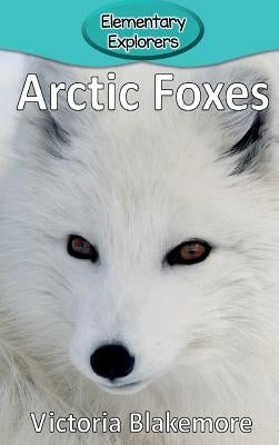 Arctic Foxes by Blakemore, Victoria