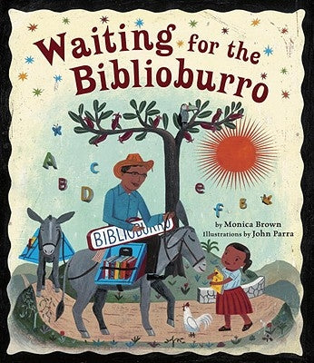 Waiting for the Biblioburro by Brown, Monica
