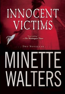 Innocent Victims: Two Novellas by Walters, Minette