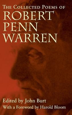 The Collected Poems of Robert Penn Warren by Warren, Robert Penn