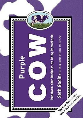 Purple Cow, New Edition: Transform Your Business by Being Remarkable by Godin, Seth