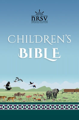 NRSV Updated Edition Children's Bible (Hardcover) by Churches, National Council of