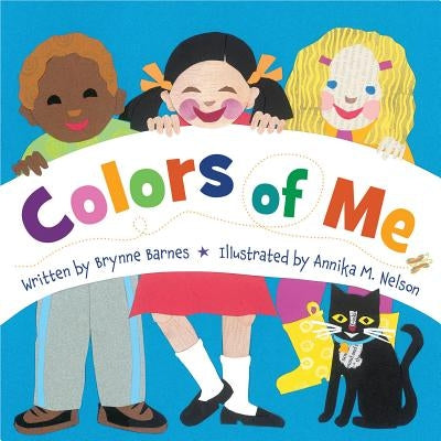 Colors of Me by Barnes, Brynne