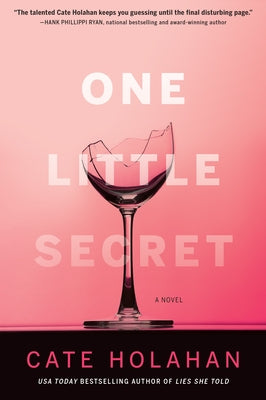 One Little Secret by Holahan, Cate