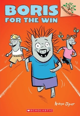 Boris for the Win: A Branches Book (Boris #3): Volume 3 by Joyner, Andrew