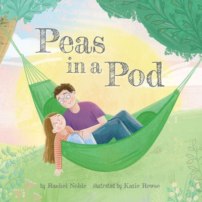 Peas in a Pod by Noble, Rachel