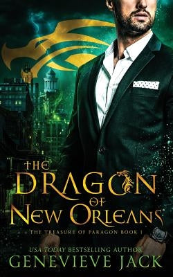 The Dragon of New Orleans by Jack, Genevieve