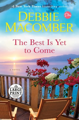 The Best Is Yet to Come by Macomber, Debbie