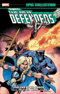 Defenders Epic Collection: The End of All Songs by Gillis, Peter