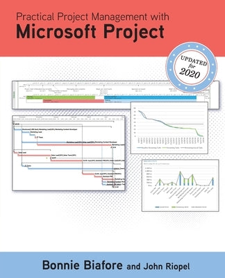 Practical Project Management with Microsoft Project by Biafore, Bonnie