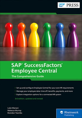 SAP Successfactors Employee Central: The Comprehensive Guide by Marson, Luke