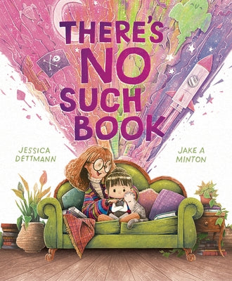 There's No Such Book by Dettmann, Jessica