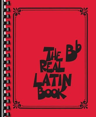 The Real Latin Book: BB Instruments by Hal Leonard Corp