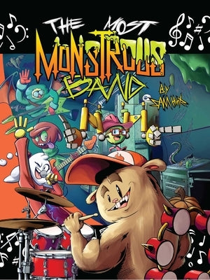 The Most Monstrous Band by Hintz, Sam