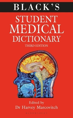 Black's Student Medical Dictionary by Marcovitch, Harvey