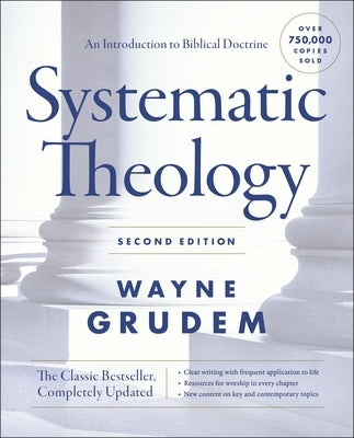 Systematic Theology,: An Introduction to Biblical Doctrine by Grudem, Wayne A.