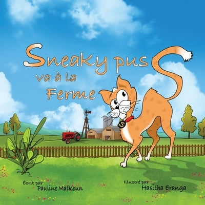 Sneaky Puss Goes to the Farm (French Edition) by Malkoun, Pauline