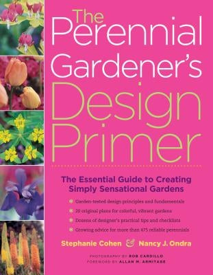 The Perennial Gardener's Design Primer by Cohen, Stephanie