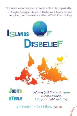 Islands of Disbelief by Steele, Judith
