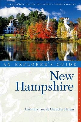 Explorer's Guide New Hampshire by Tree, Christina