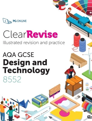 ClearRevise AQA GCSE Design and Technology 8552 by Sheppard, L.