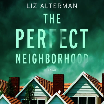 A Perfect Neighborhood by 