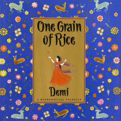 One Grain of Rice: A Mathematical Folktale by Demi