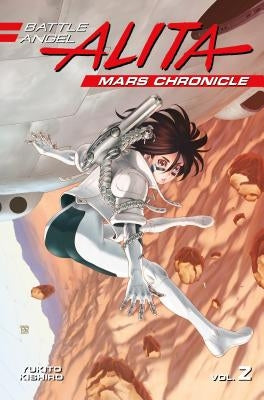 Battle Angel Alita Mars Chronicle 2 by Kishiro, Yukito