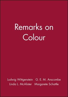 Remarks on Colour by Wittgenstein