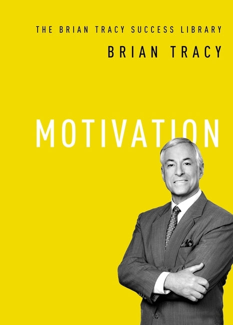 Motivation by Tracy, Brian