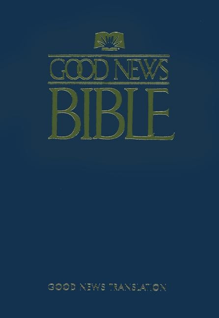 Good News Bible-gnt by American Bible Society