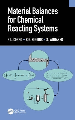Material Balances for Chemical Reacting Systems by Cerro, R. L.