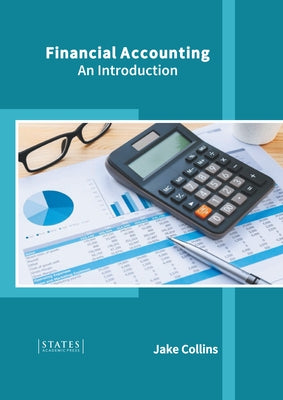 Financial Accounting: An Introduction by Collins, Jake