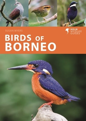 Birds of Borneo by Myers, Susan