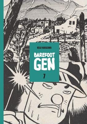 Barefoot Gen Volume 7: Bones Into Dust by Nakazawa, Keiji