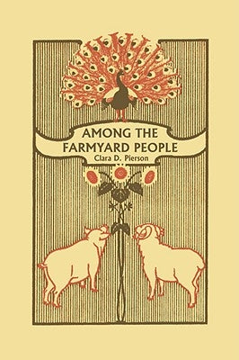 Among the Farmyard People (Yesterday's Classics) by Pierson, Clara Dillingham