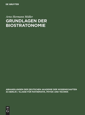 Grundlagen der Biostratonomie by M&#252;ller, Arno Hermann