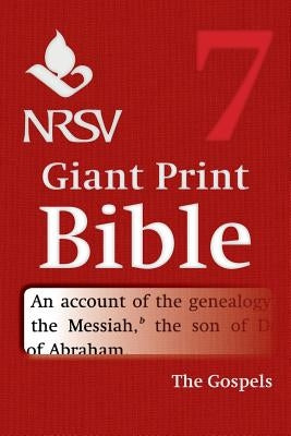 NRSV Giant Print Bible: Volume 7, Gospels by Bible