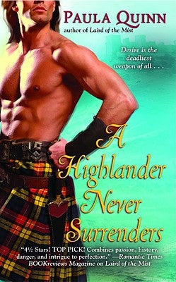 A Highlander Never Surrenders by Quinn, Paula