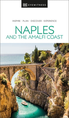 DK Eyewitness Naples and the Amalfi Coast by Dk Eyewitness