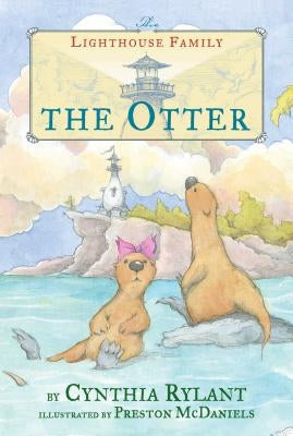 The Otter: Volume 6 by Rylant, Cynthia