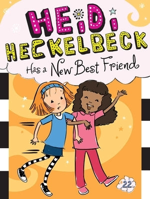 Heidi Heckelbeck Has a New Best Friend by Coven, Wanda