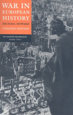 War in European History by Howard, Michael