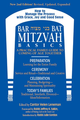 Bar/Bat Mitzvah Basics 2/E: A Practical Family Guide to Coming of Age Together by Leneman, Helen
