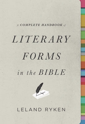 A Complete Handbook of Literary Forms in the Bible by Ryken, Leland