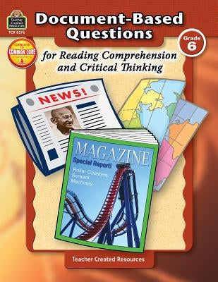 Document-Based Questions for Reading Comprehension and Critical Thinking by Housel, Debra