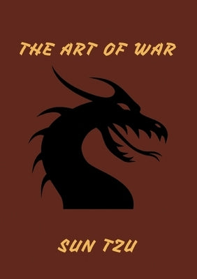 The Art of War by Tzu, Sun