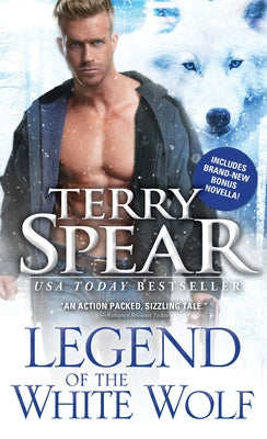Legend of the White Wolf by Spear, Terry